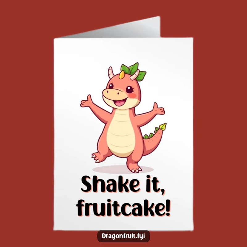 Funny Dragonfruit Dance: Free Printable Birthday Card for Hilarious Celebrations!