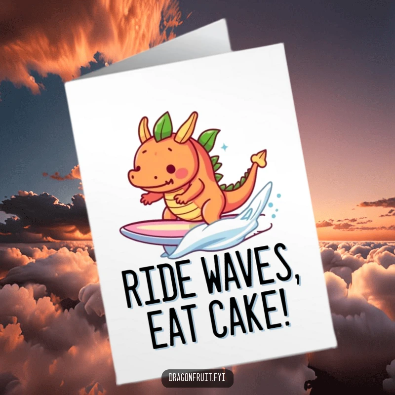 Funny Free Printable Birthday Card: Determined Dragonfruit Surfer Dude Riding a Tiny Wave on a Surfboard, Ready to Shred.