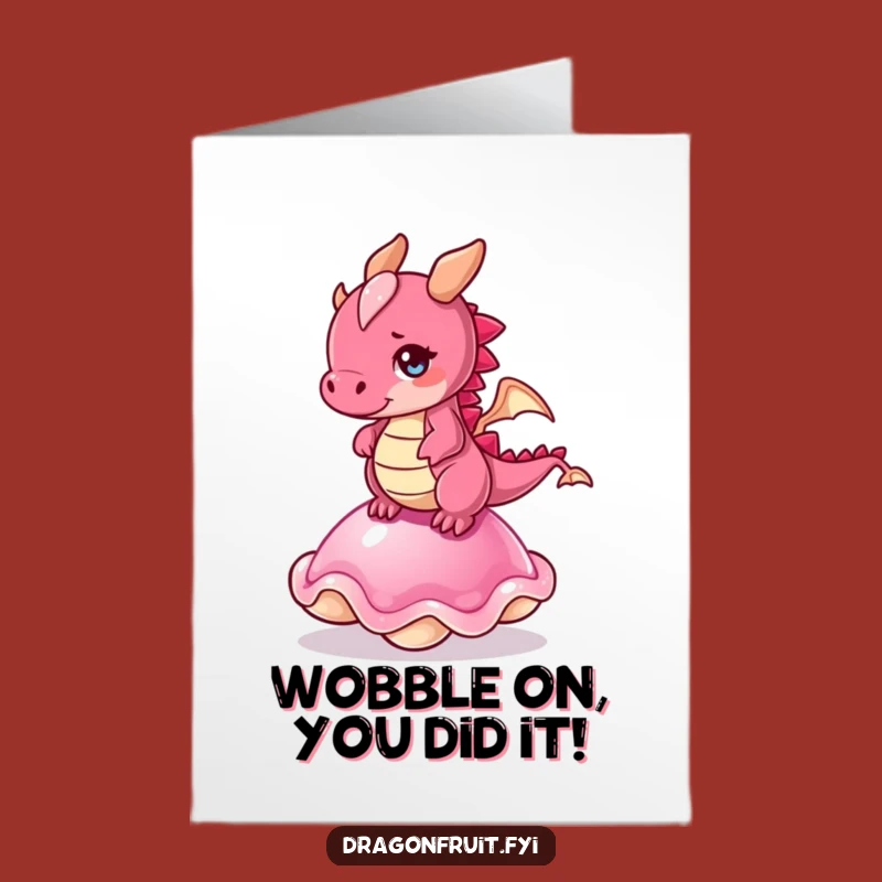 Free Printable Congrats Card Dragonfruit Jelly Wobble Downloadable Gift