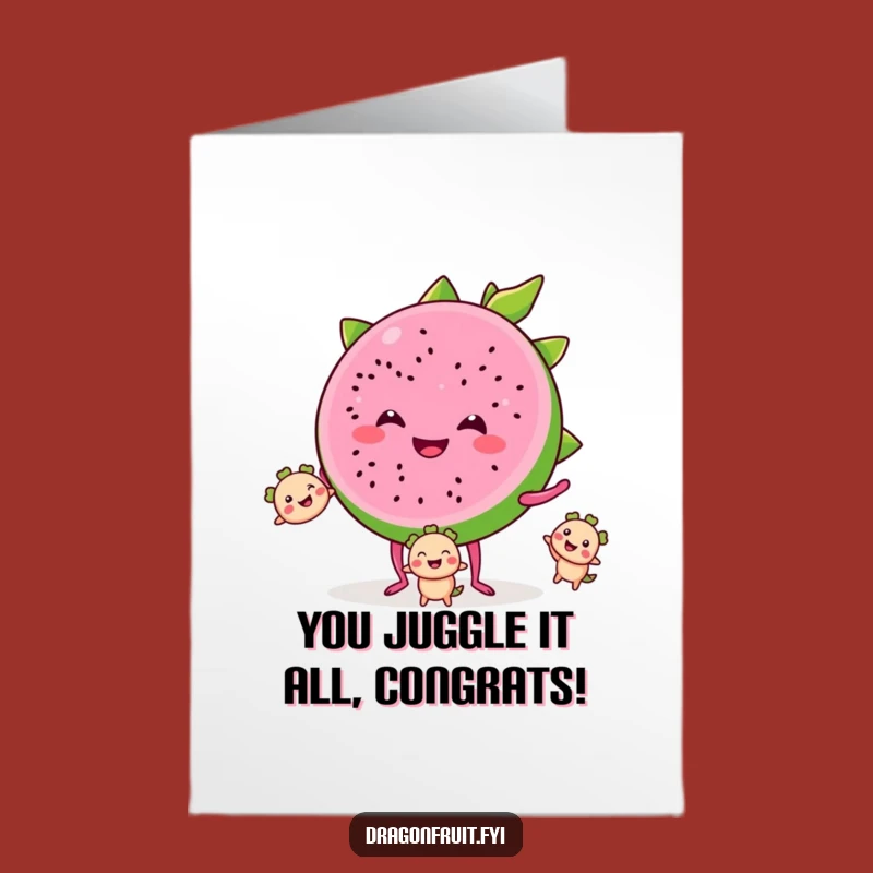 Free Printable Congrats Card: Juggling Dragonfruit, Talented Downloadable Achievement Gift