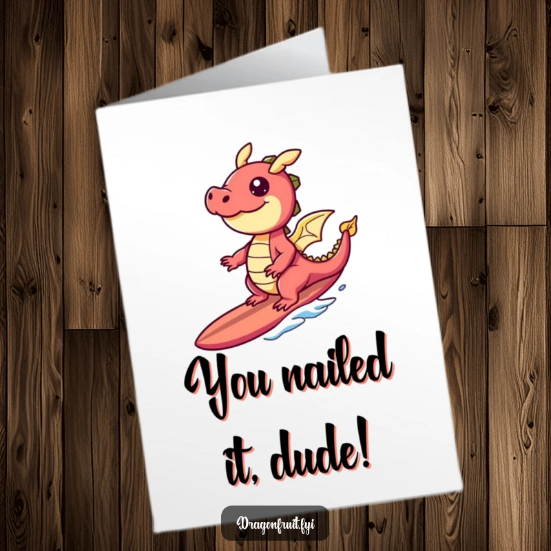 Funny Free Printable Congratulations Card with a giggling dragonfruit character riding a surfboard crafted from banana slices.