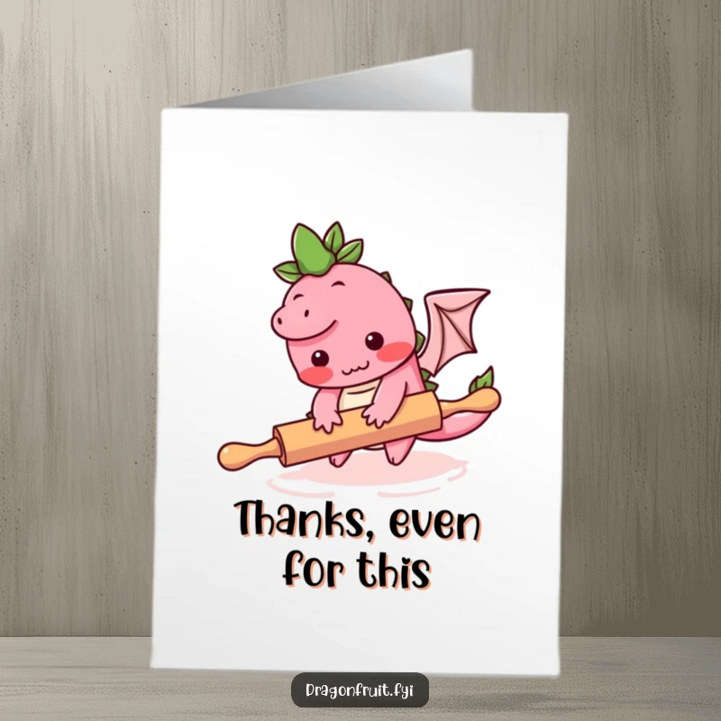 Funny Free Printable Thank You Card featuring a blushing dragonfruit character making a clumsy trip over a rolling pin.