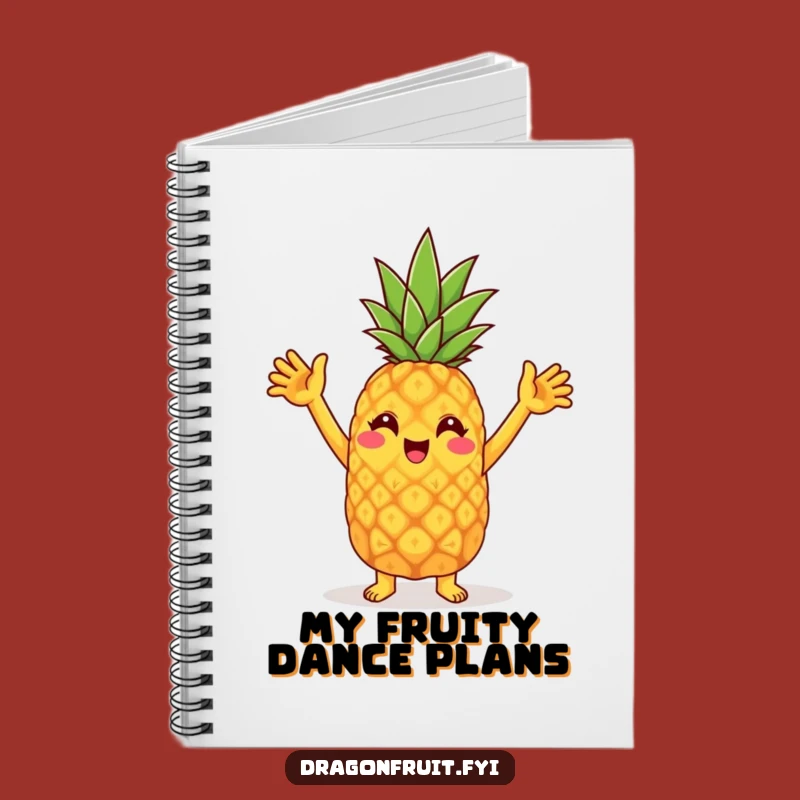 Funny Pineapple Dance Notebook: Cheerful Character's Party Ideas Gift